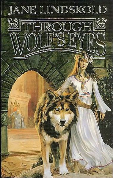 Lindskold, Jane - Firekeeper Saga 01 - Through Wolf's Eyes