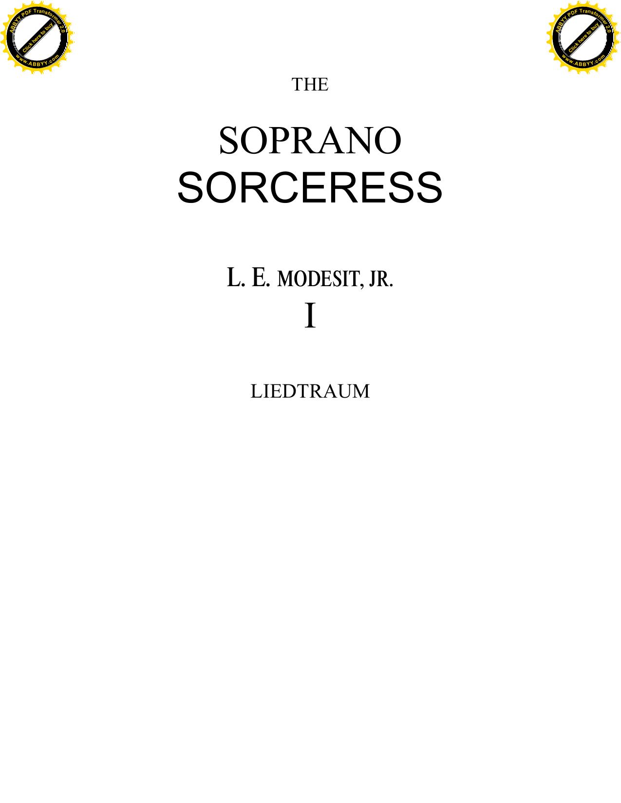 Modesitt, L.E. - Spellsong Cycle 01 - The Soprano Sorceress