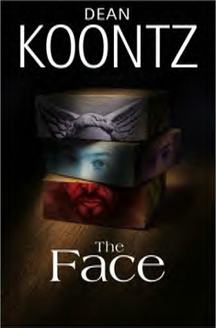 Koontz, Dean - The Face