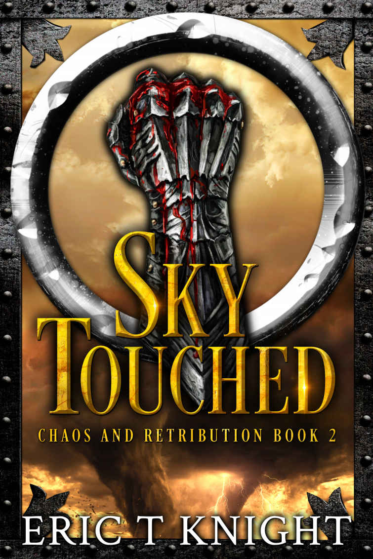 Knight, Eric T - Choas and Retribution 02 - Sky Touched