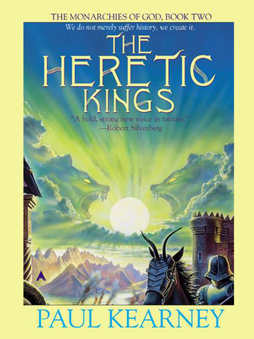 Kearney, Paul - [Monarchies of God 2] - Heretic Kings