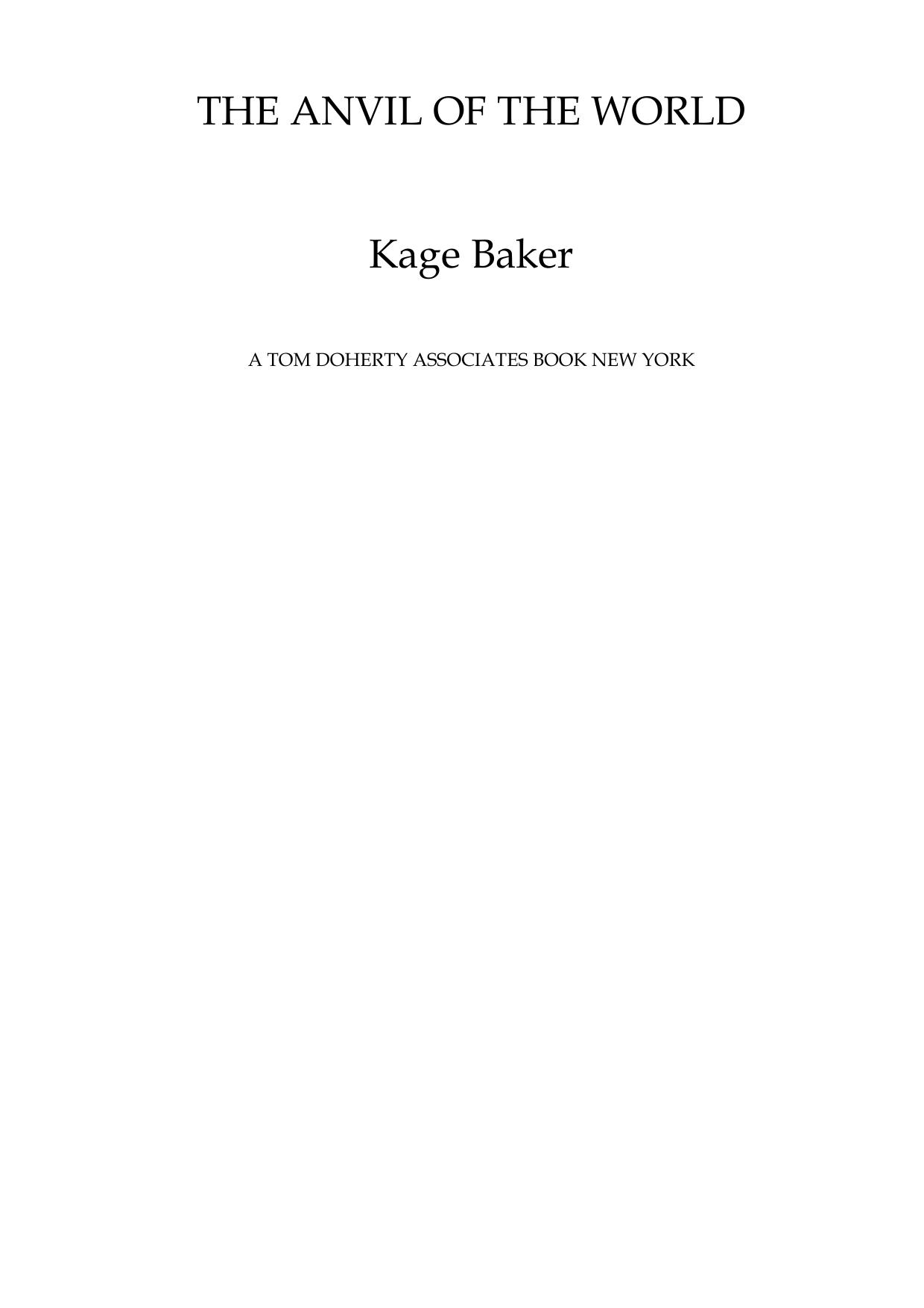 Baker, Kage - The Anvil of the World