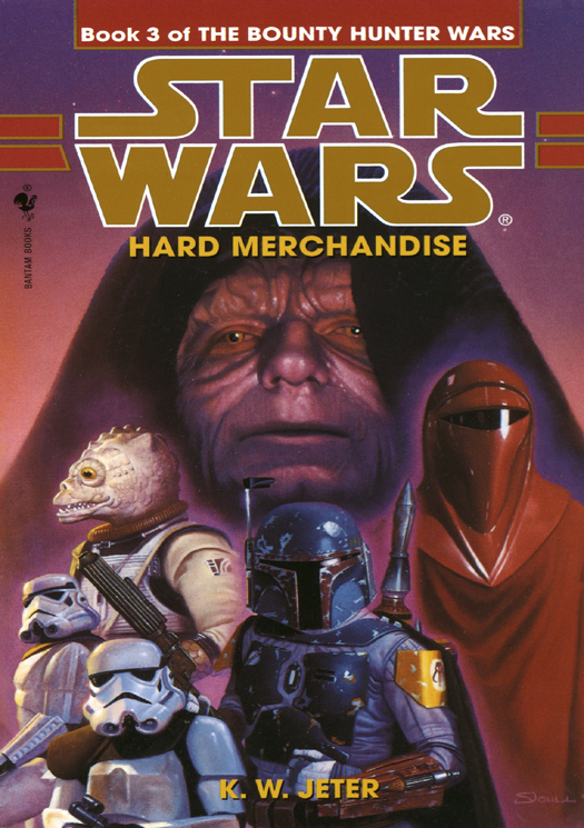 Jeter, K. W. - The Bounty Hunter Wars III - Hard Merchandise