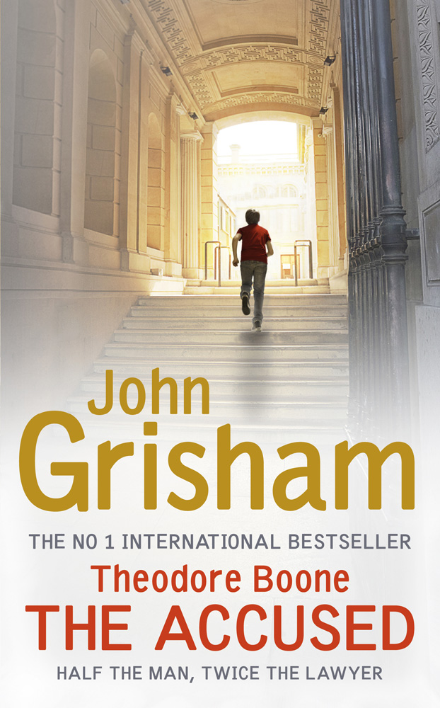 Grisham, John - Theodore Boone 03 - The Accused