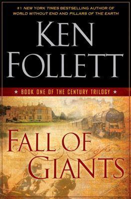 Ken Follett - The Century Trilogy 01 - Fall of the Giants