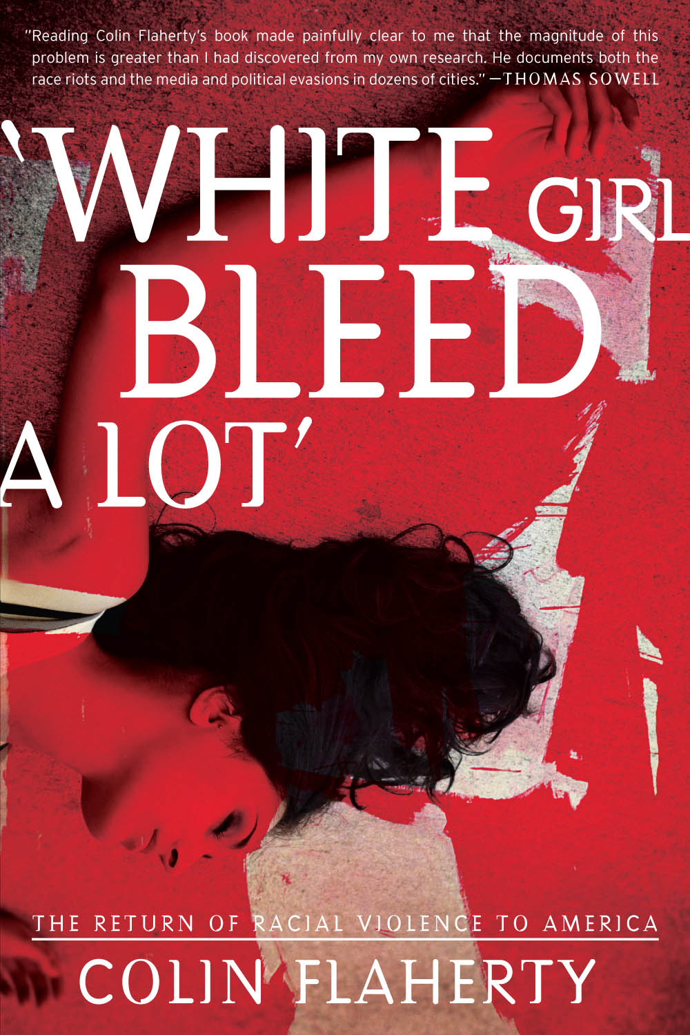 Flaherty, Colin - White Girl Bleed A Lot