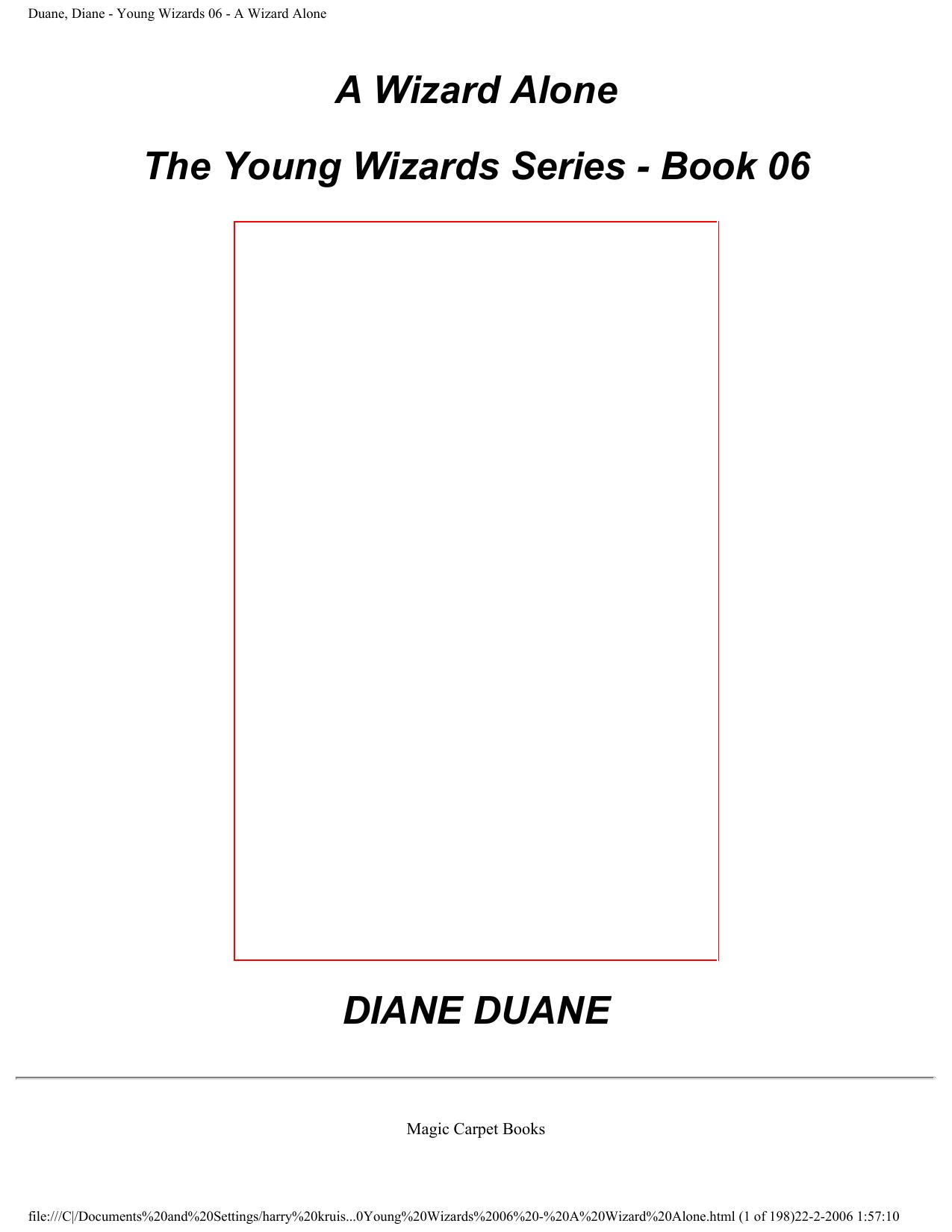 Duane, Diane - Young Wizards 06 - A Wizard Alone