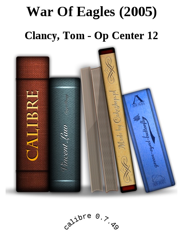 Clancy, Tom - Op Center 12 - War Of Eagles