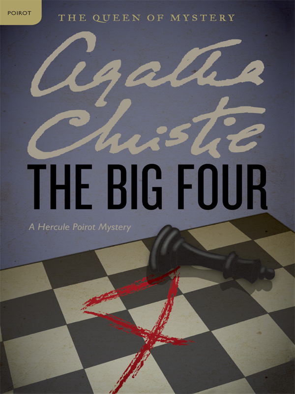 The Big Four: A Hercule Poirot Mystery: The Official Authorized Edition