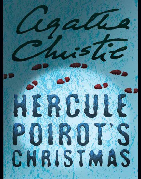 Hercule Poirot's Christmas: A Hercule Poirot Mystery: The Official Authorized Edition