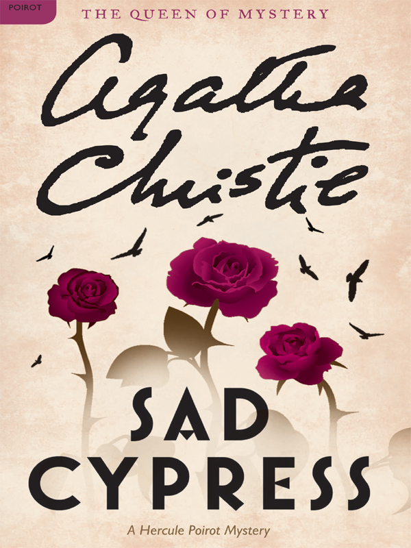 Sad Cypress: A Hercule Poirot Mystery: The Official Authorized Edition