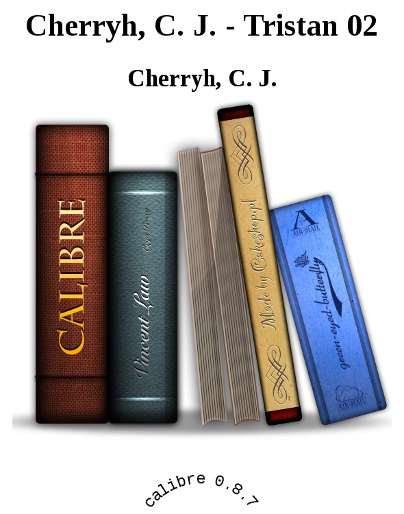 Cherryh, C. J. - Tristan 02