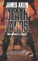 Axler, James - Deathlands 107 - No Man's Land