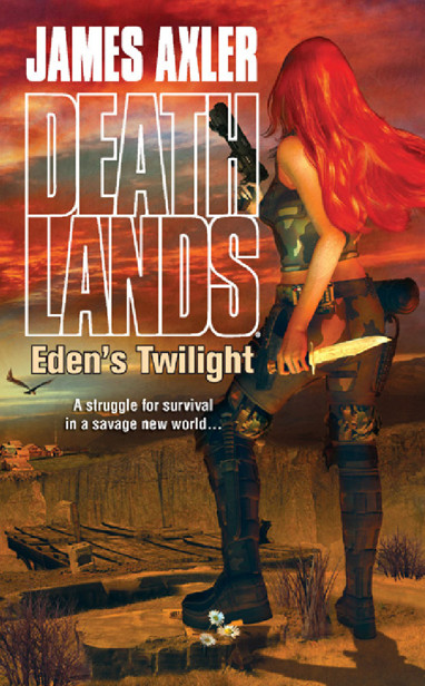 Axler, James - Deathlands 86 - Eden's Twilight