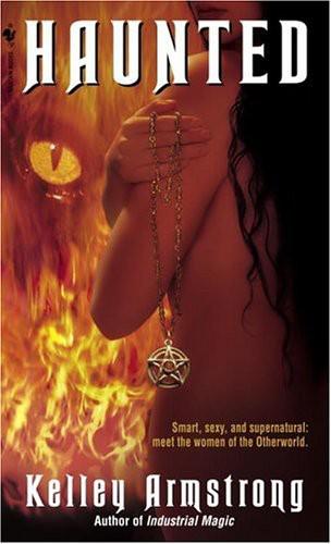 Armstrong, Kelley - Women of Otherworld 05 - Haunted