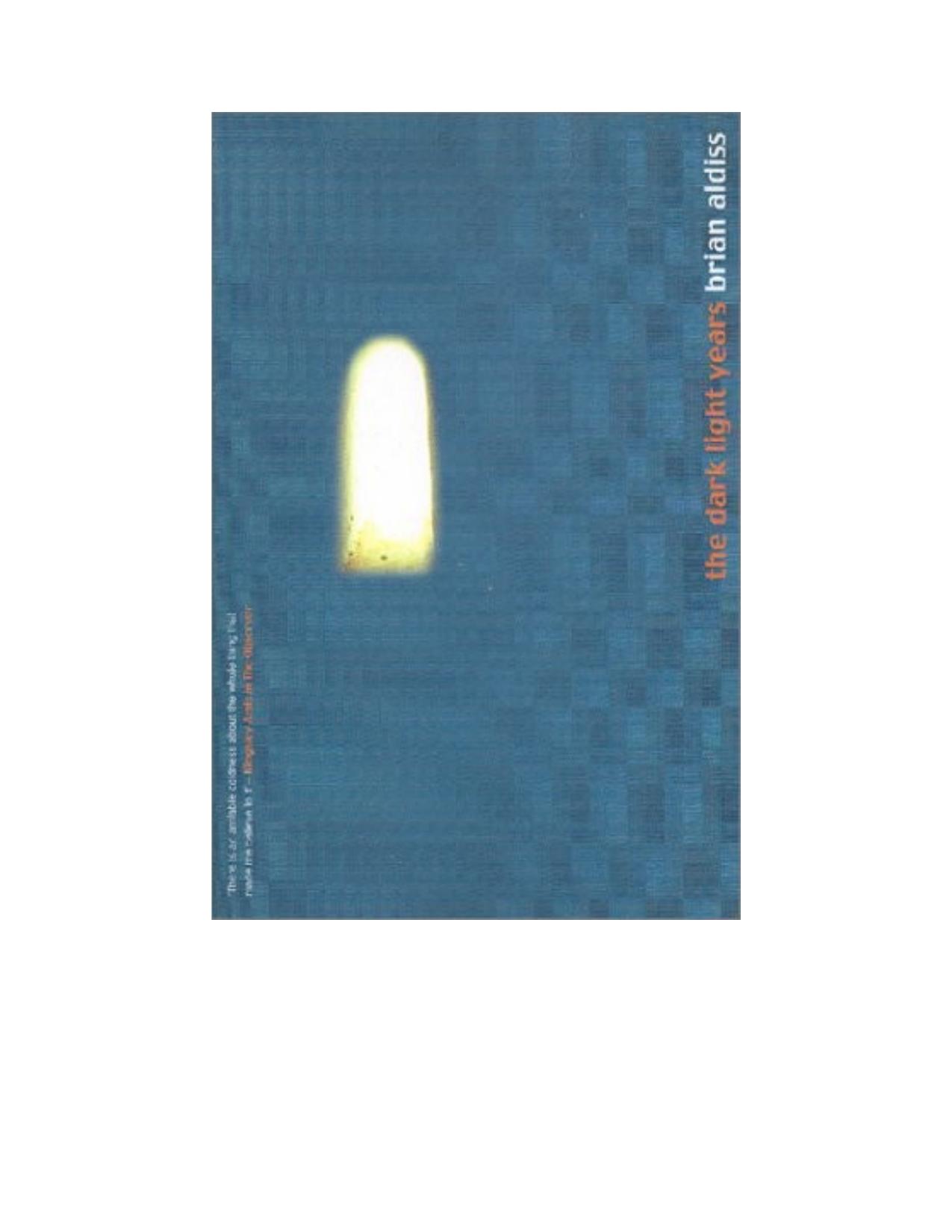 Aldiss, Brian W - The Dark Light Years
