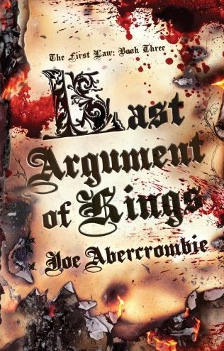 Last Argument of Kings: Book Three