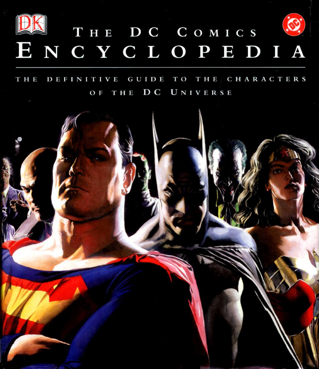 The DC Comics Encyclopedia The Definitive Guide to the Characters of the DC Universe by Scott Beatty, Phil Jimenez