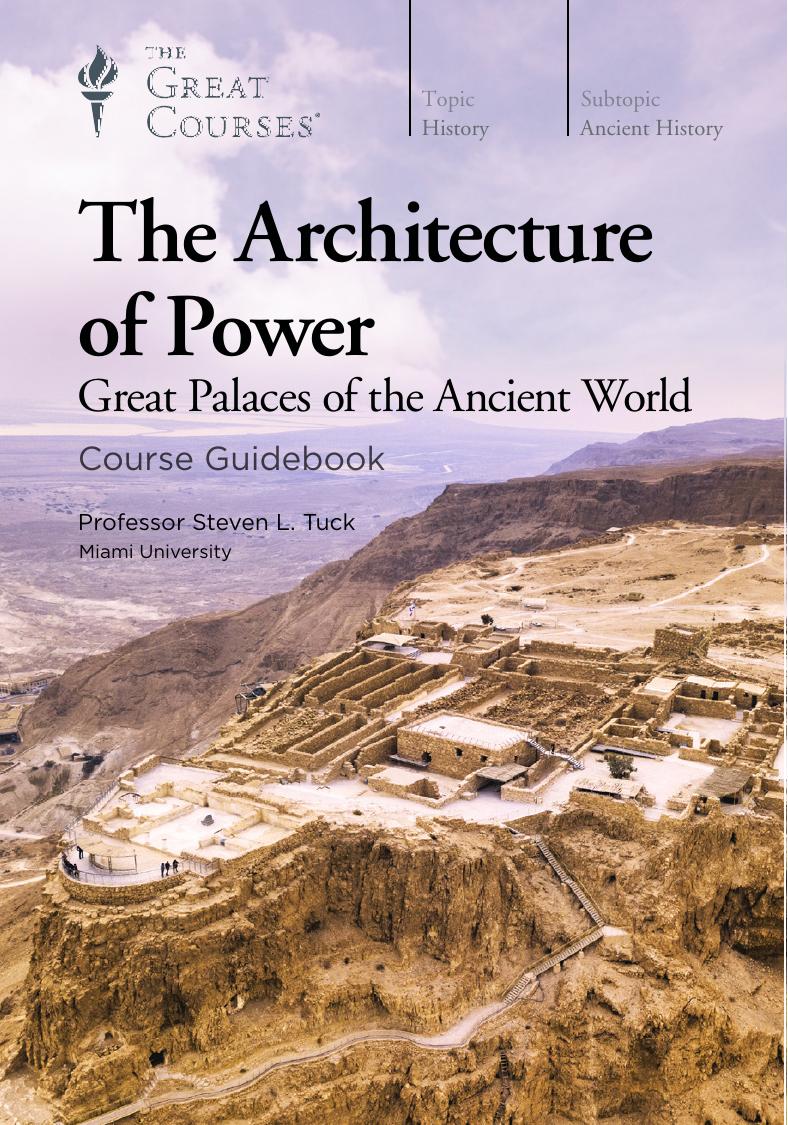 The Architecture of Power: Great Palaces of the Ancient World