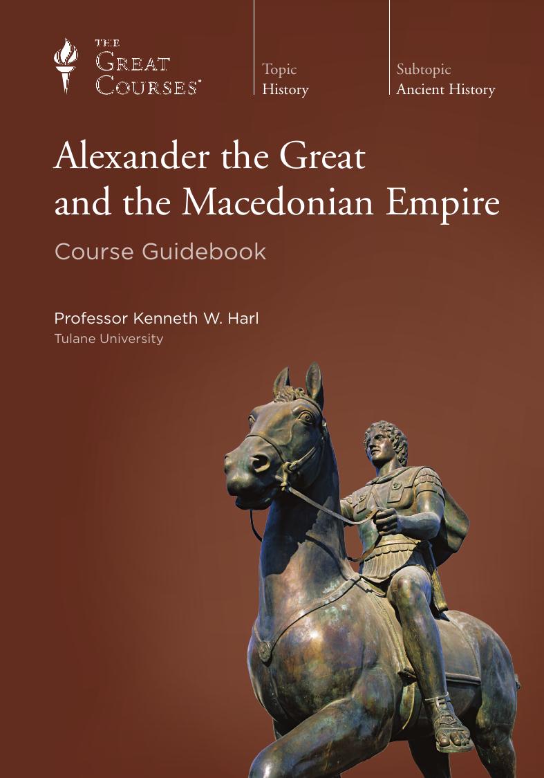 Alexander the Great and the Macedonian Empire