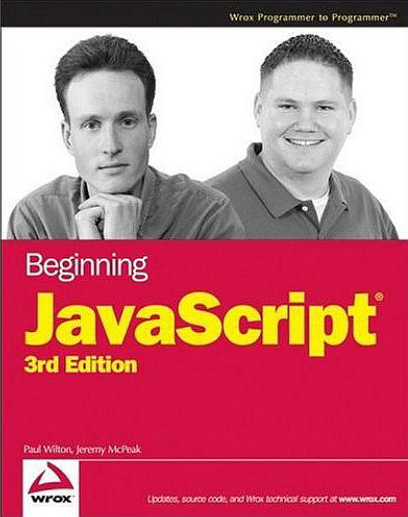 Beginning JavaScript, 3rd Edition (Programmer to Programmer)