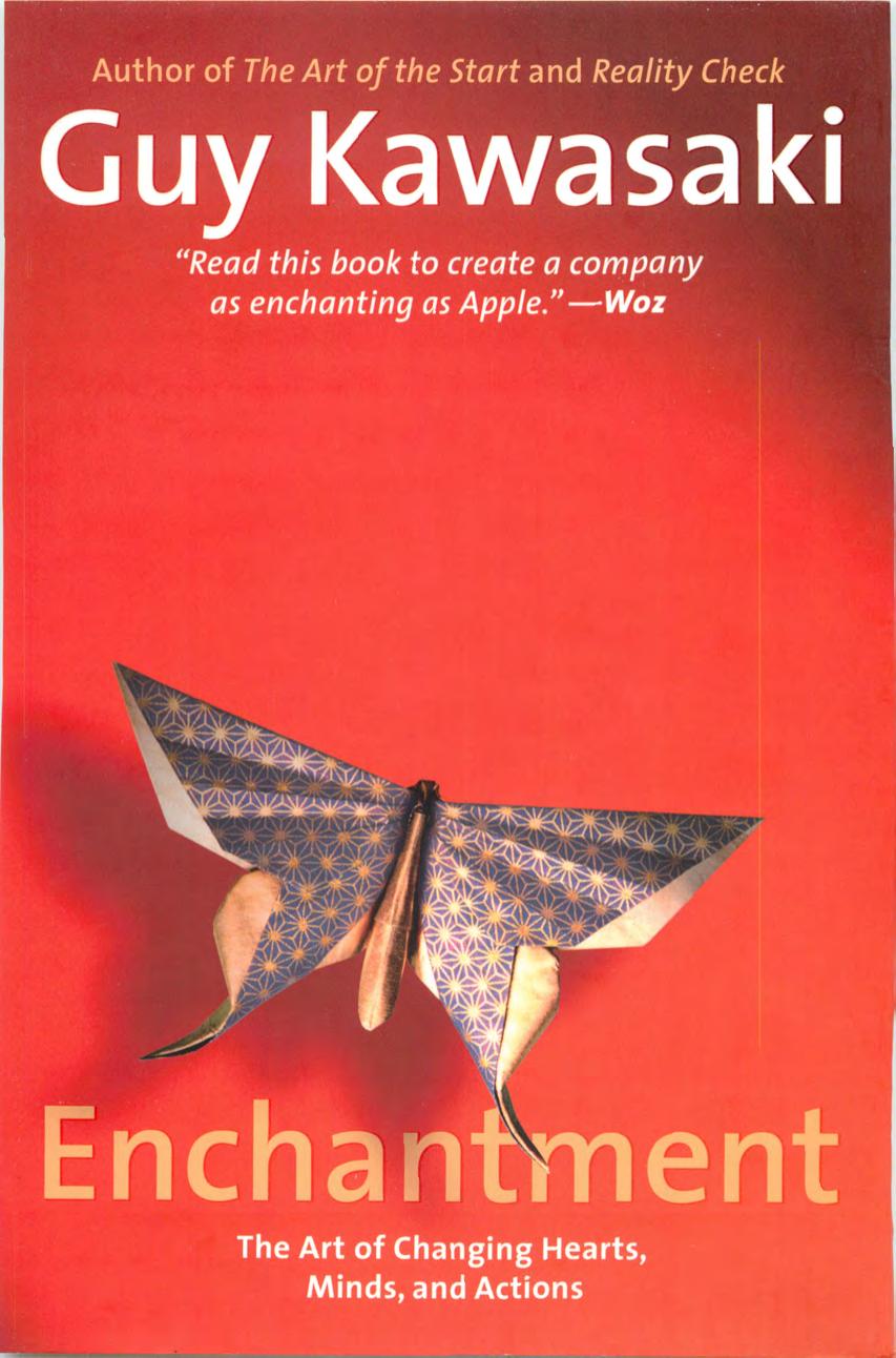 Enchantment: The Art of Changing Hearts, Minds and Actions
