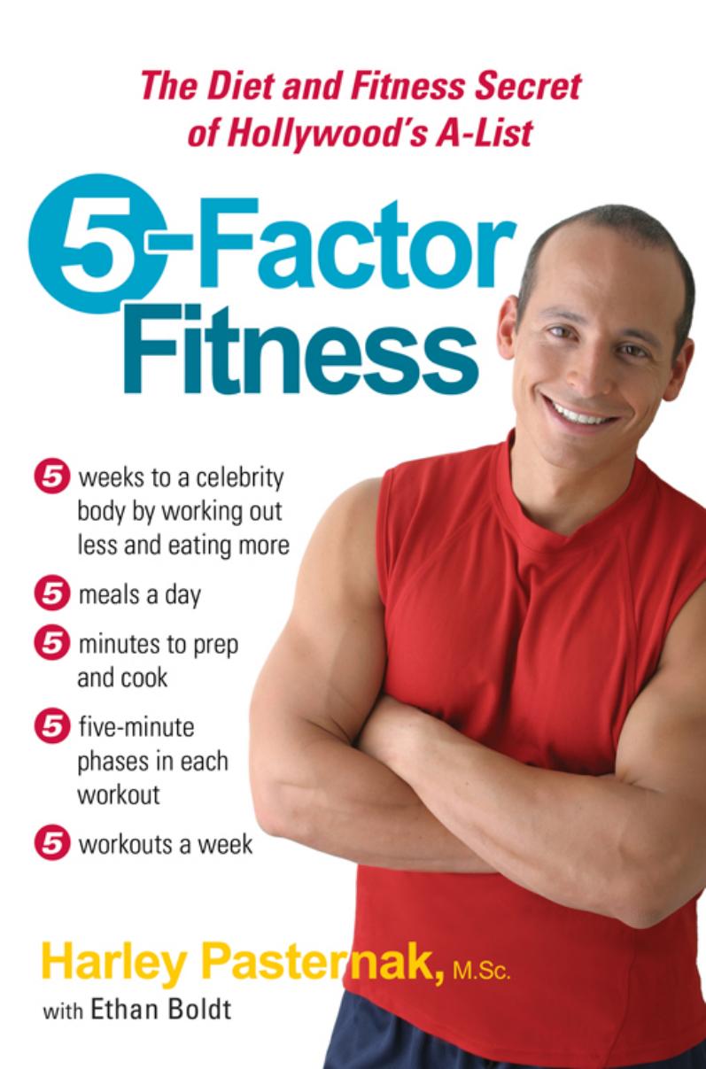 5-Factor Fitness : The Diet and Fitness Secret of Hollywood's A-list