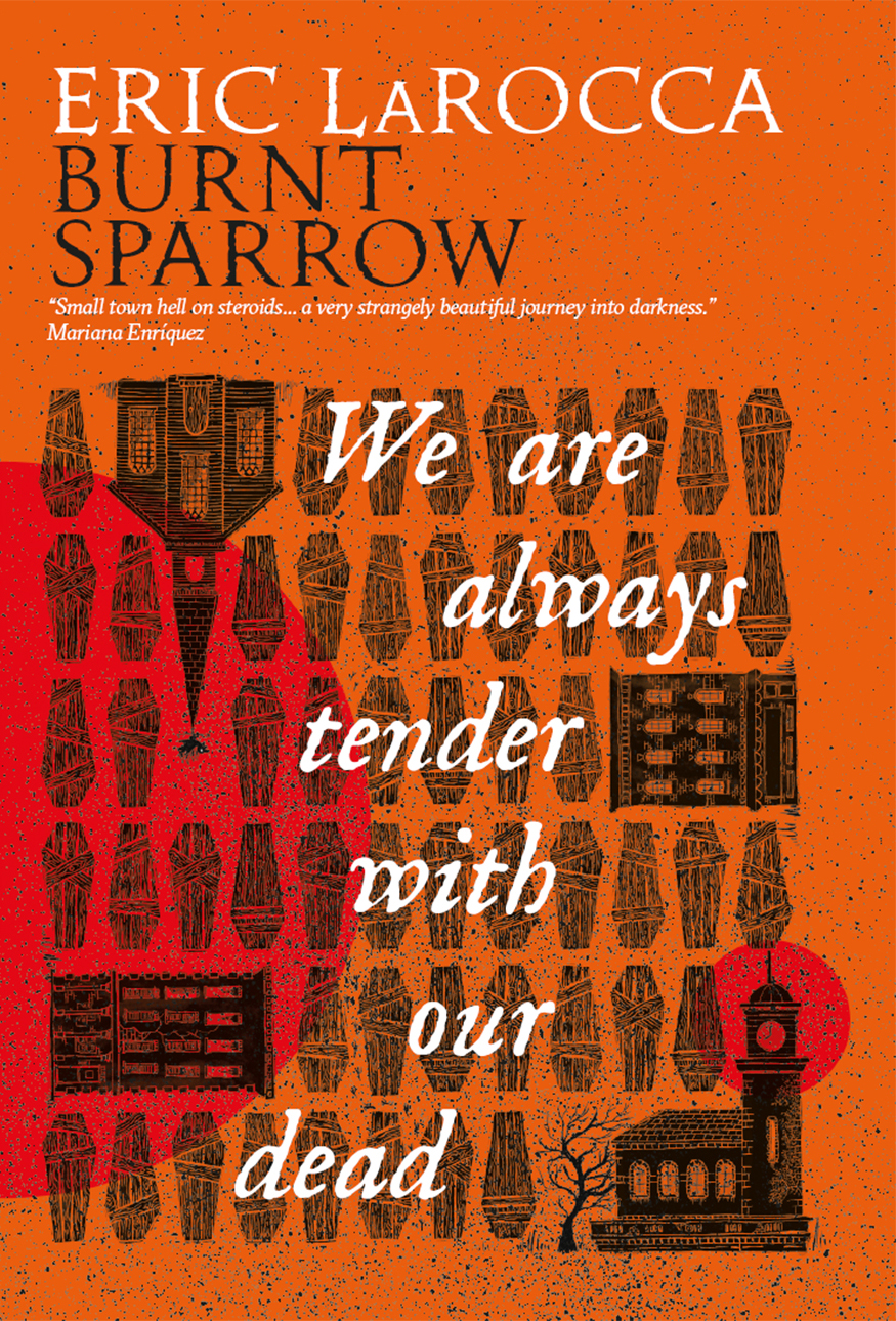 We Are Always Tender with Our Dead