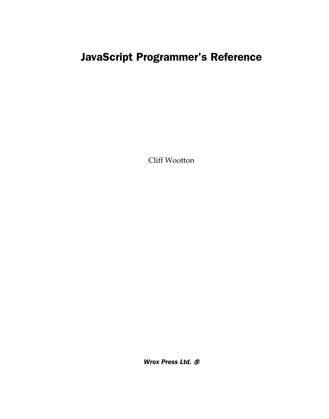 Wrox Press JavaScript Programmer's Reference (2001)