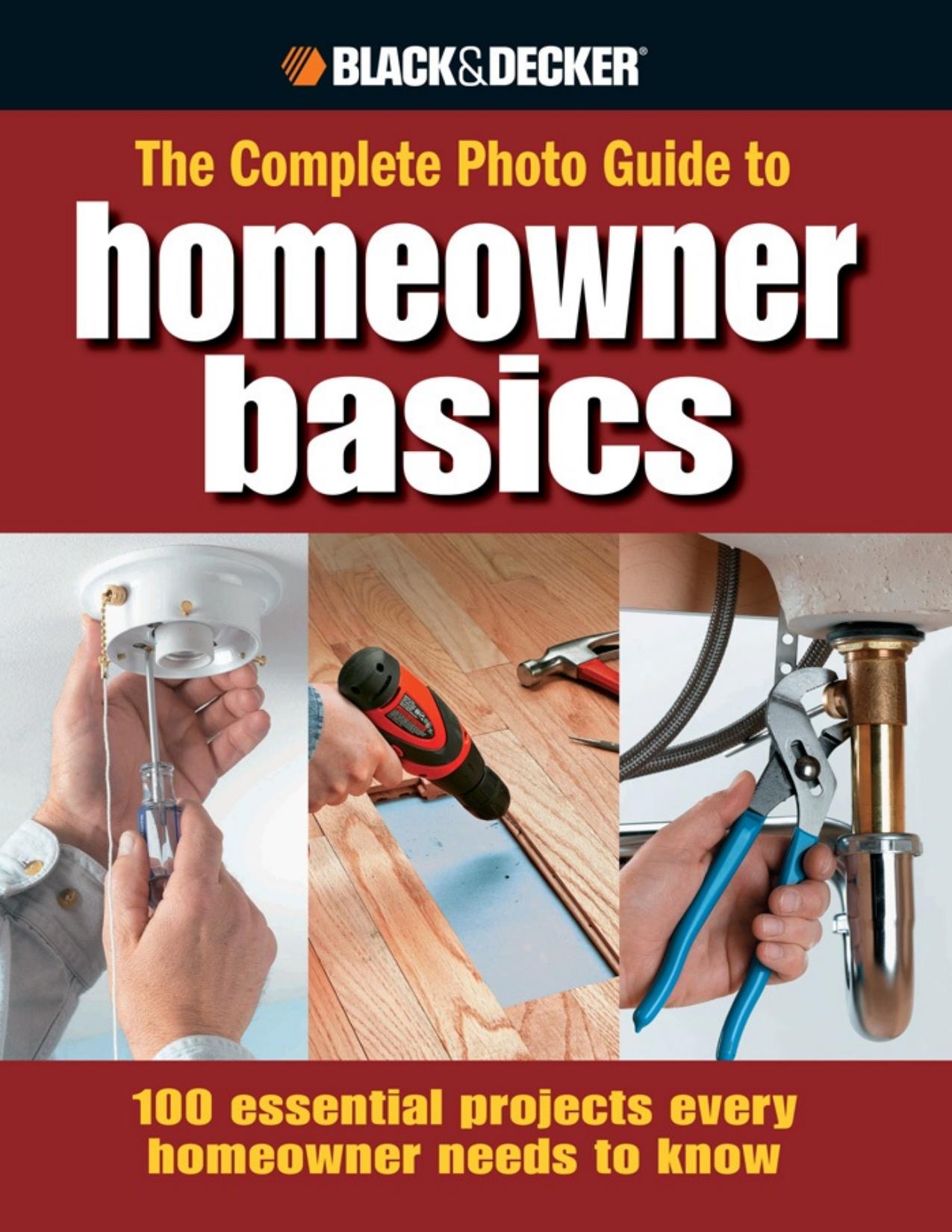 The Complete Photo Guide Homeowner Basics