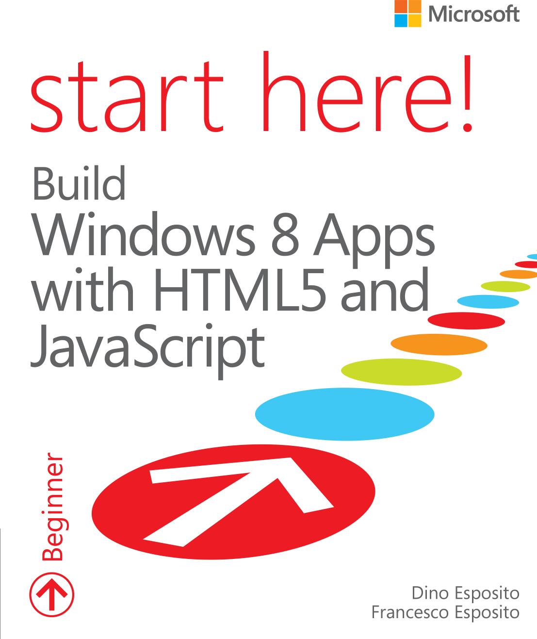 Start Here! Build Windows 8 Apps with HTML5 and JavaScript