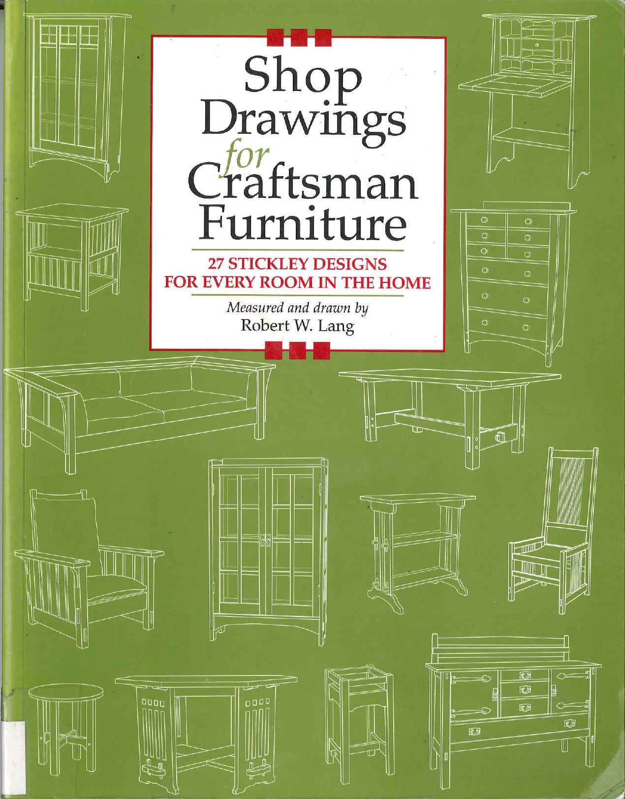Shop Drawings for Craftsman Furniture 27 Stickley Designs for Every Room in the Home