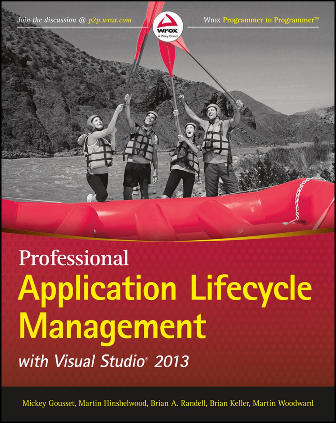 Professional Application Lifecycle Management with Visual Studio® 2013